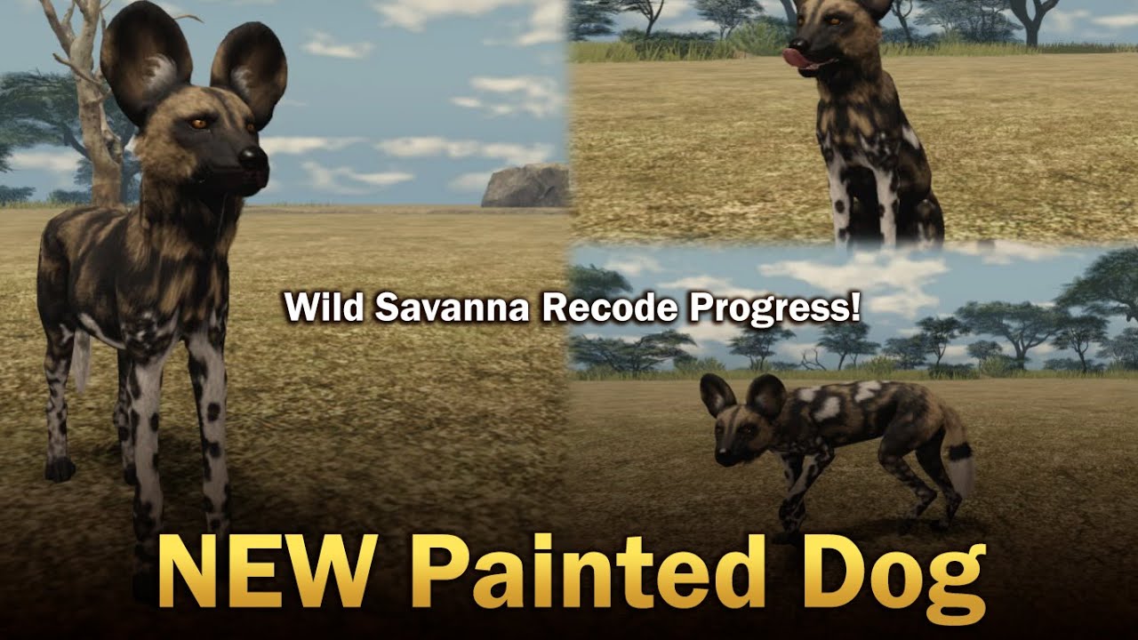 NEW Painted Dog! | Wild Savanna Recode Progress!