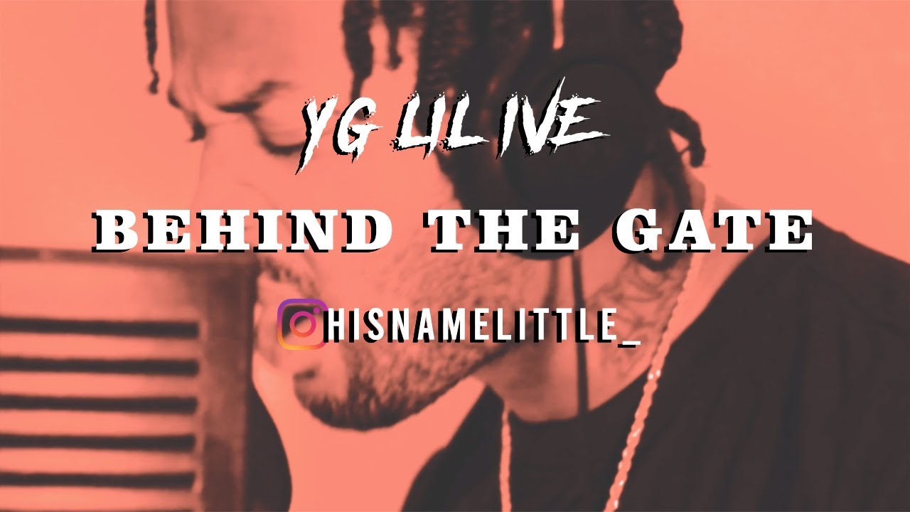 YG Lil Ive - Behind The Gate (#RedRoomSessions)(Shot By @EyeOf__RA)
