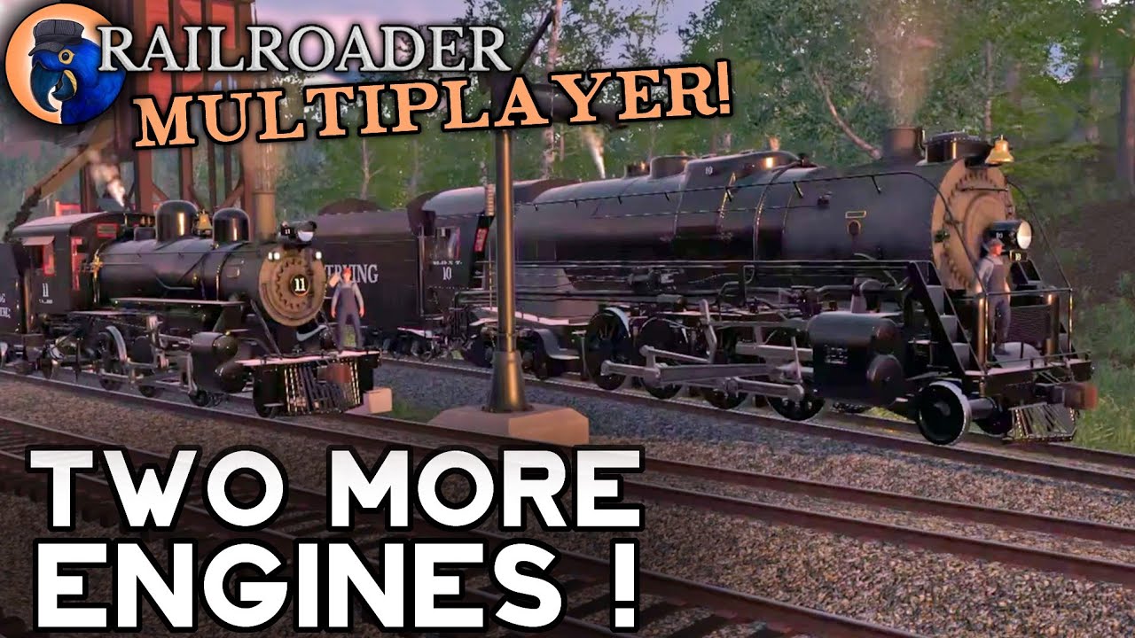 TWO NEW ENGINES!... yet two in the dirt. ES&DT in Railroader Ep  24