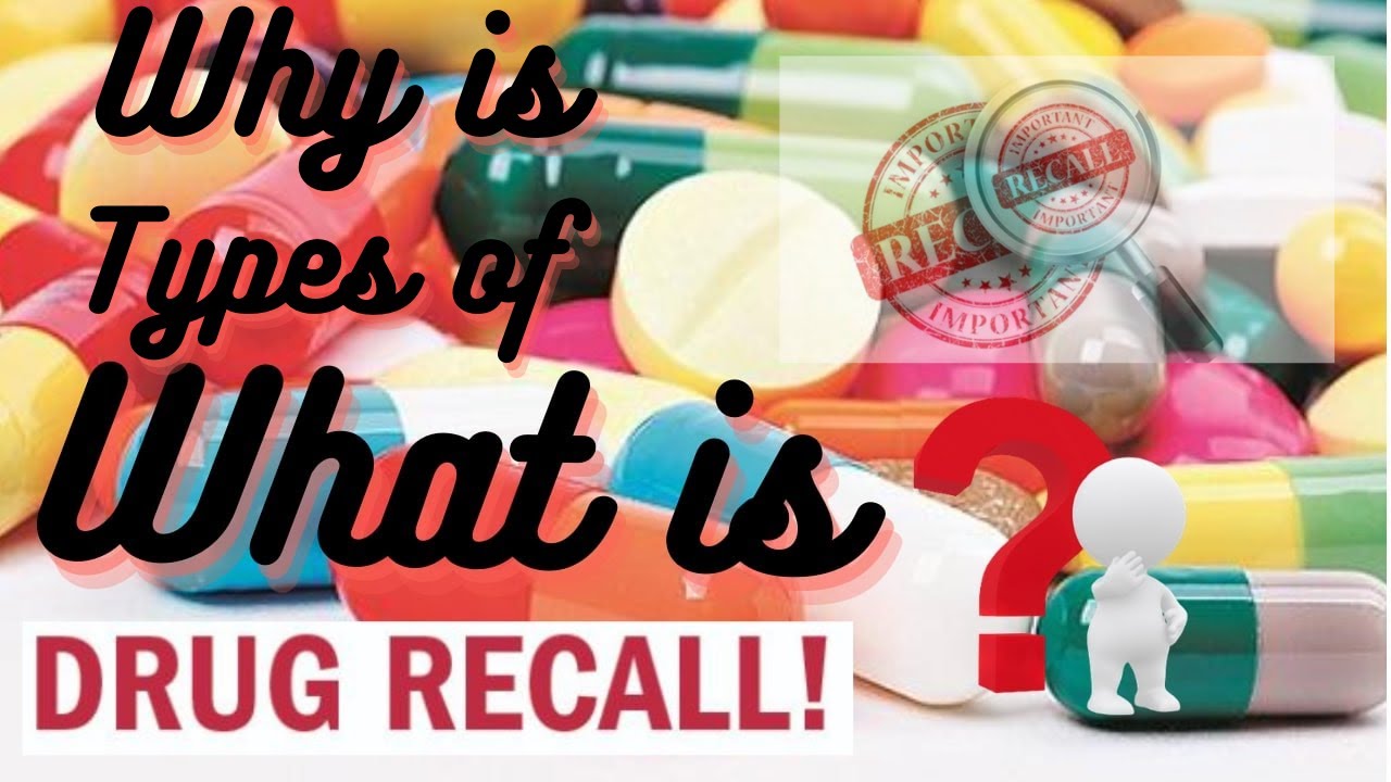What is drug recall || Why are drugs recalls| Types of  Drug Recalls ||Clinosol research