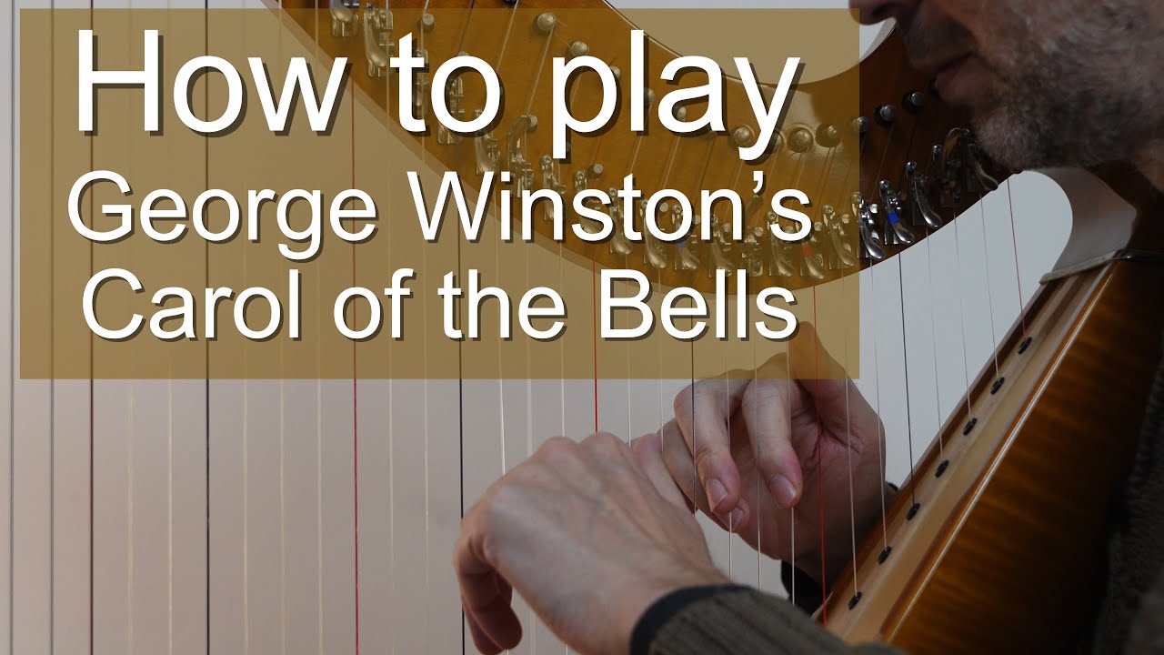 How to play George Winston's Carol of the Bells on lever harp - Harp Tuesday ep. 272