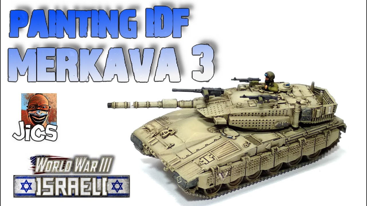 Painting IDF Merkava 3 WWIII Team Yankee Israeli