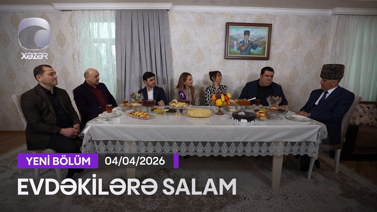 Evdəkilərə Salam - Aşıq Ağamurad Şirvanlı 04.04.2026