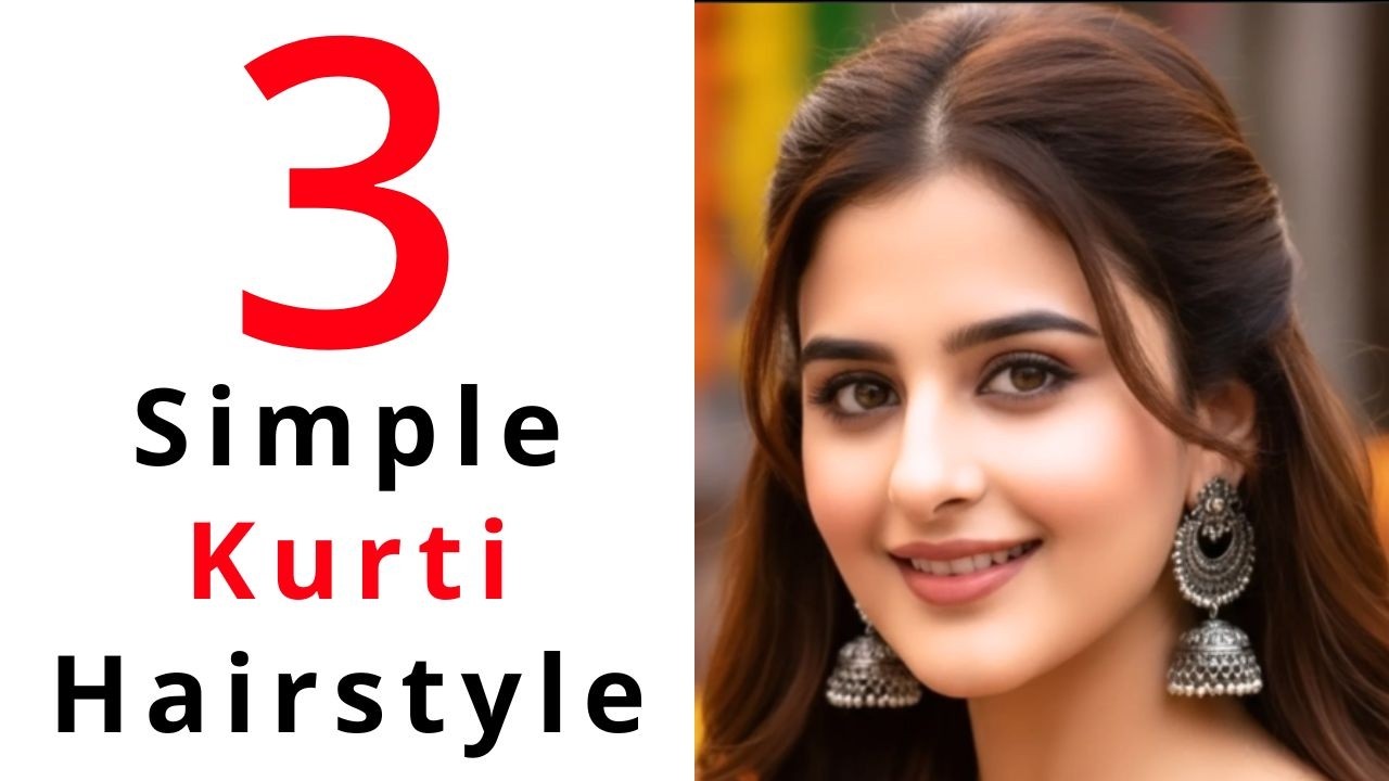 3 Simple Open Hair Hairstyle For Kurti