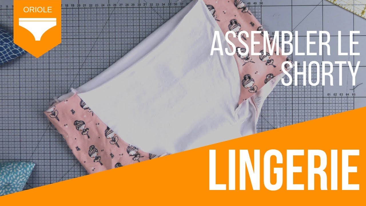 Assembler le shorty Oriole