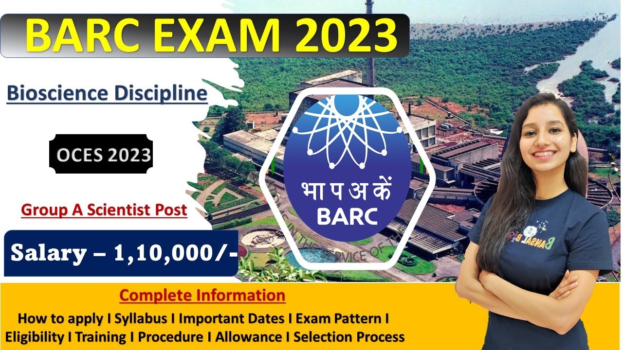 BARC EXAM 2023 I BARC Recruitment for Scientist Post ( Group A)  I Complete Information I