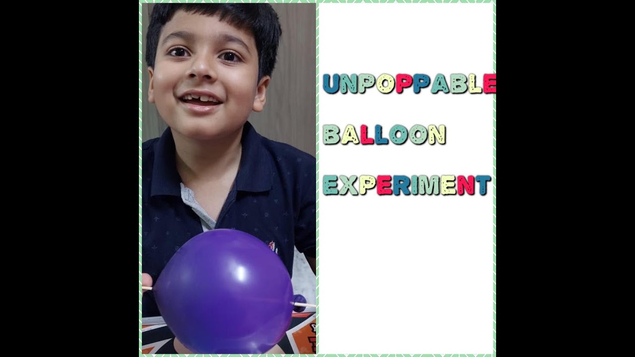 Unpoppable Balloon experiment
