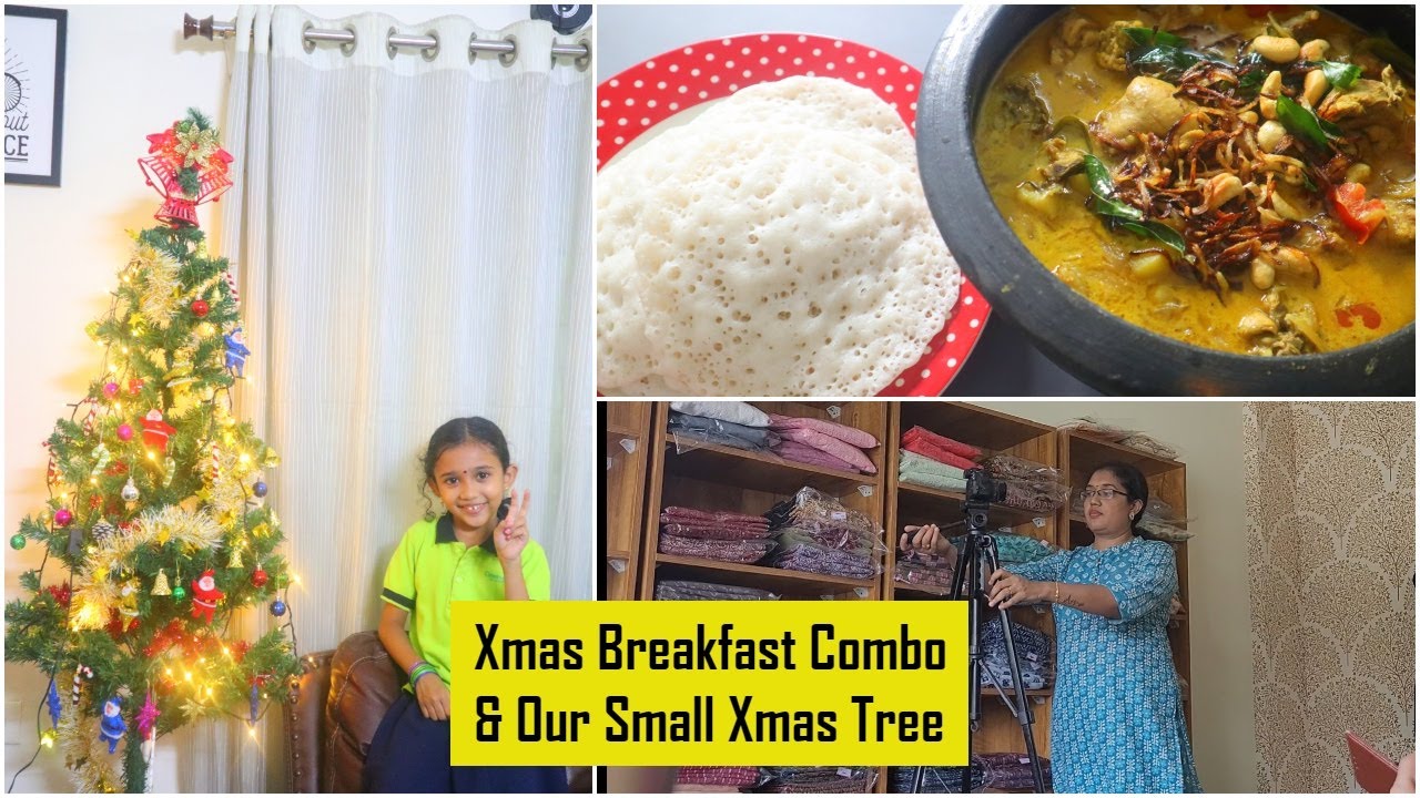 Our Small Christmas Tree &  Christmas Breakfast Combo || Super Easy Perfect Appam || Chicken Mappas