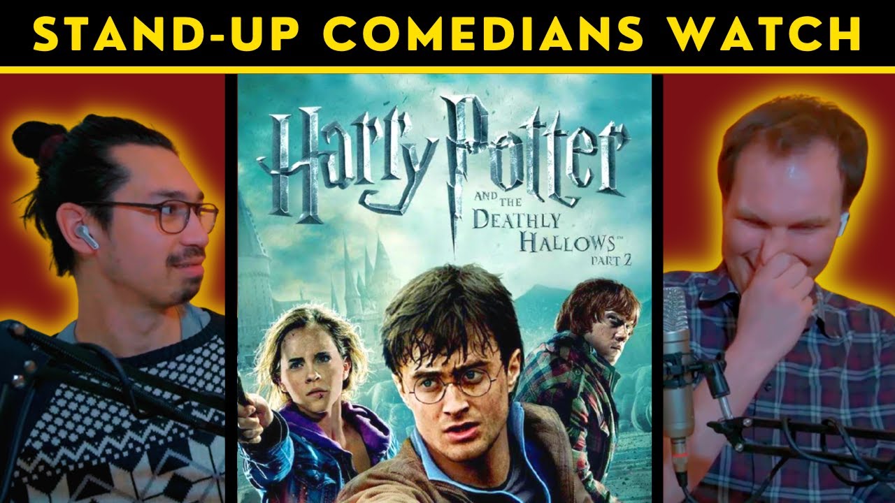 Comedians watch HARRY POTTER & THE DEATHLY HALLOWS: PART 2 (reaction reaction reaction)