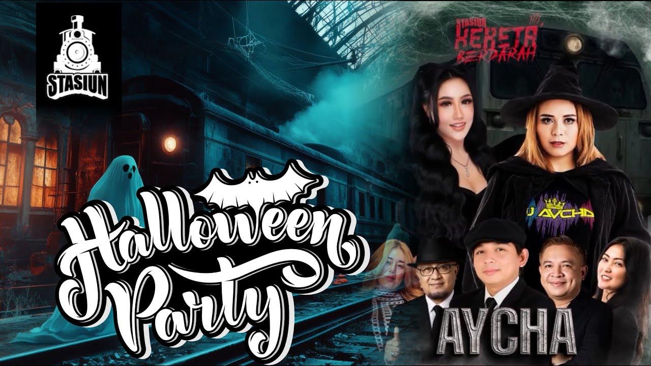 DJ AYCHA - HALLOWEEN PARTY STASIUN TOP TEN - 1 MALAM 2 RASA - ARJUN LASVEGAS - DAYAT SI BOCAH NDUT