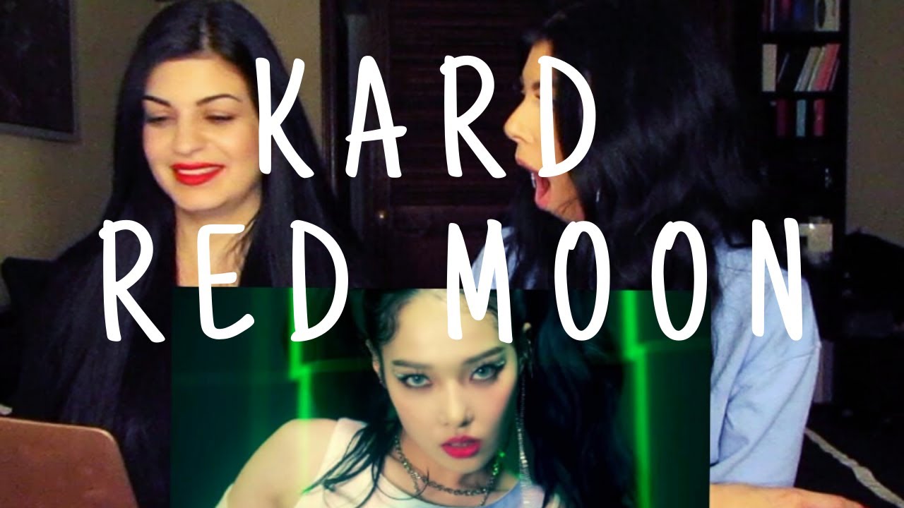 KARD - RED MOON M/V | REACTION