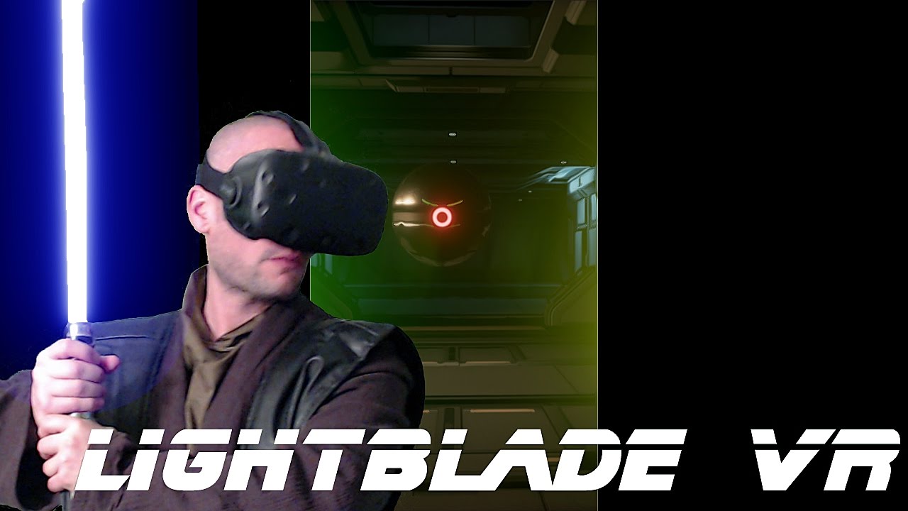 Lightblade VR - Virtual Reality Jedi Training