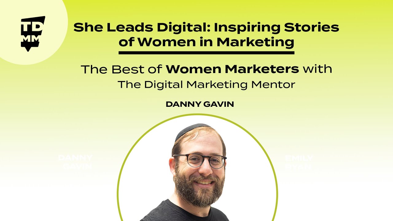 She Leads Digital: Inspiring Stories of Women in Marketing - Ep. 70