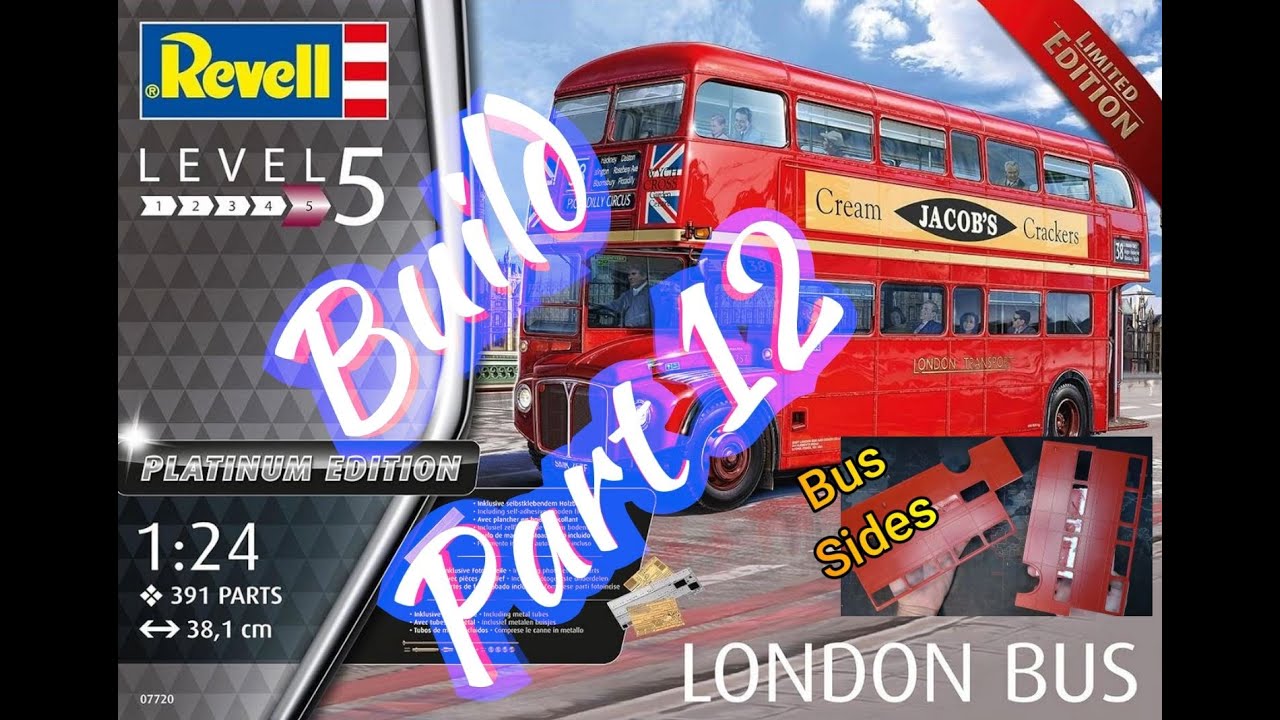 Revell London Bus Platinum Edition 1/24 Scale Limited Edition Build Part 12