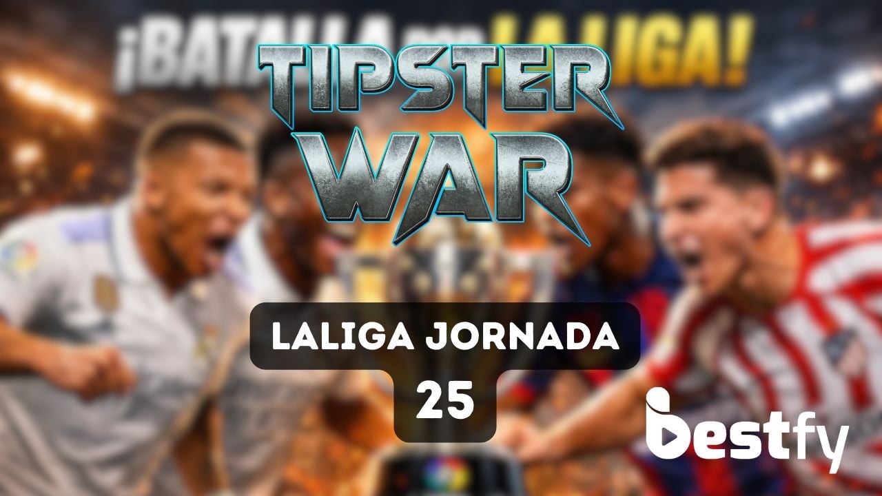 Tipster War #22: Las mejores cuotas de la Jornada 25 🔥 Picks con valor y partidos calientes