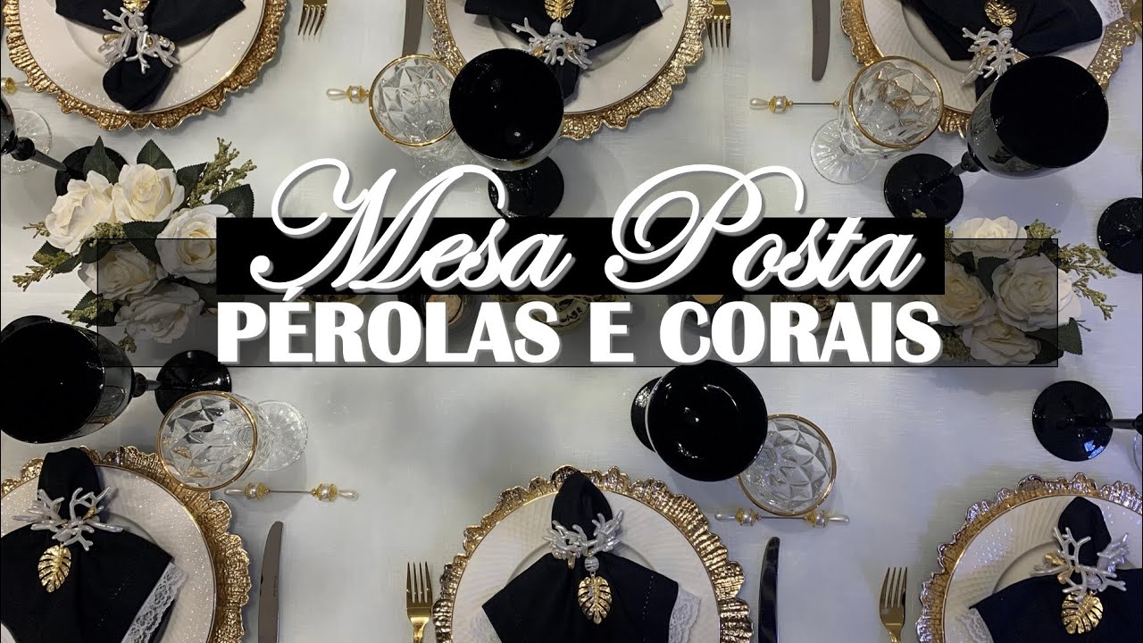 MESA POSTA COM PÉROLAS E CORAIS | COMO USAR DESCANSO DE TALHER