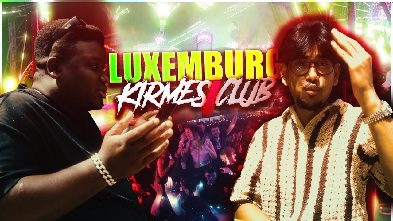 ❌ LUXEMBURG KIRMES UND CLUB ACTION ❌