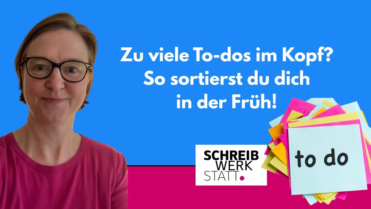Zu viele To-dos im Kopf? So sortierst du dich in der Früh!