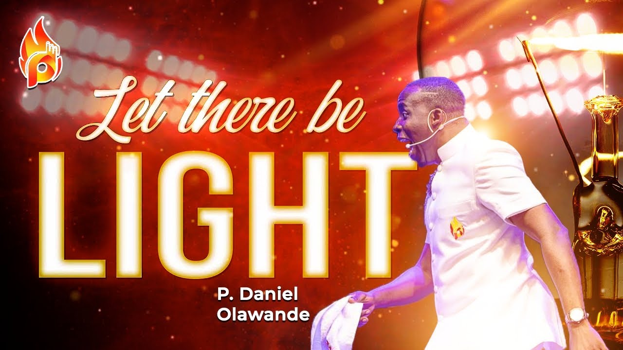 LET THERE BE LIGHT | P.Daniel Olawande at Household of David Mercy conference 2023