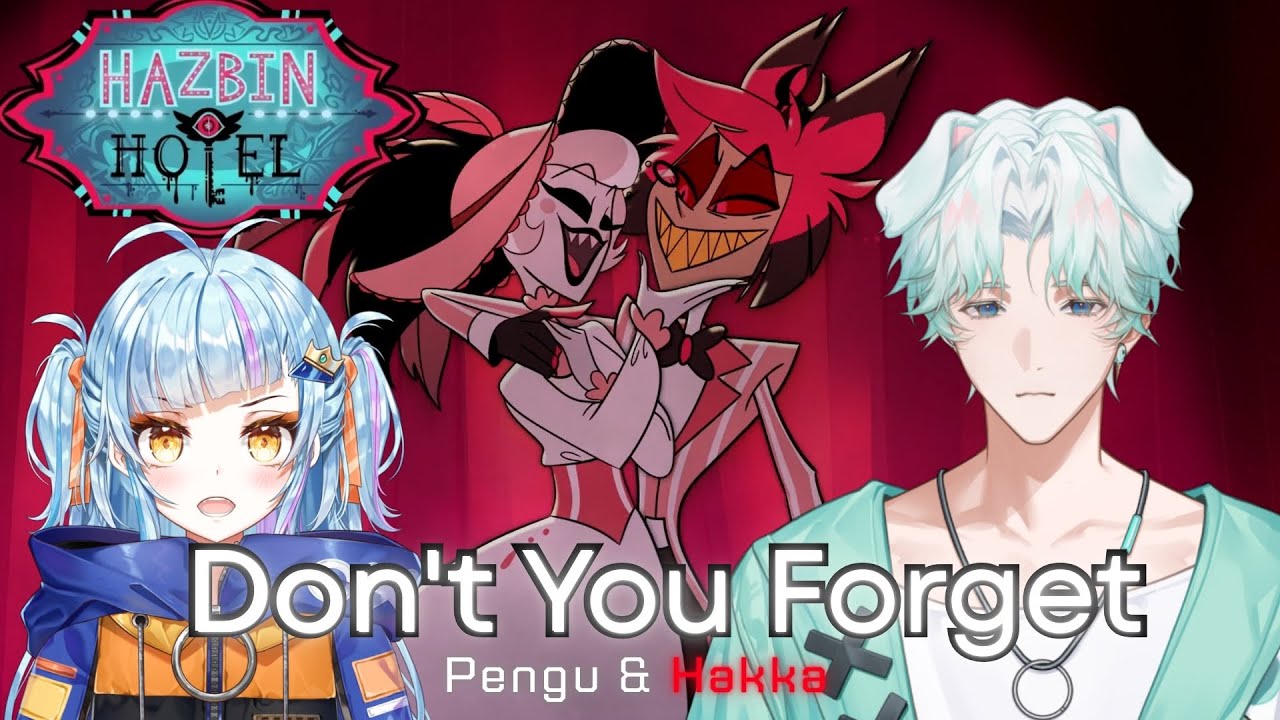 Don't You Forget - Hazbin Hotel (COVER | HAKKA &  @PENGUv  ) 【Thai Ver.】