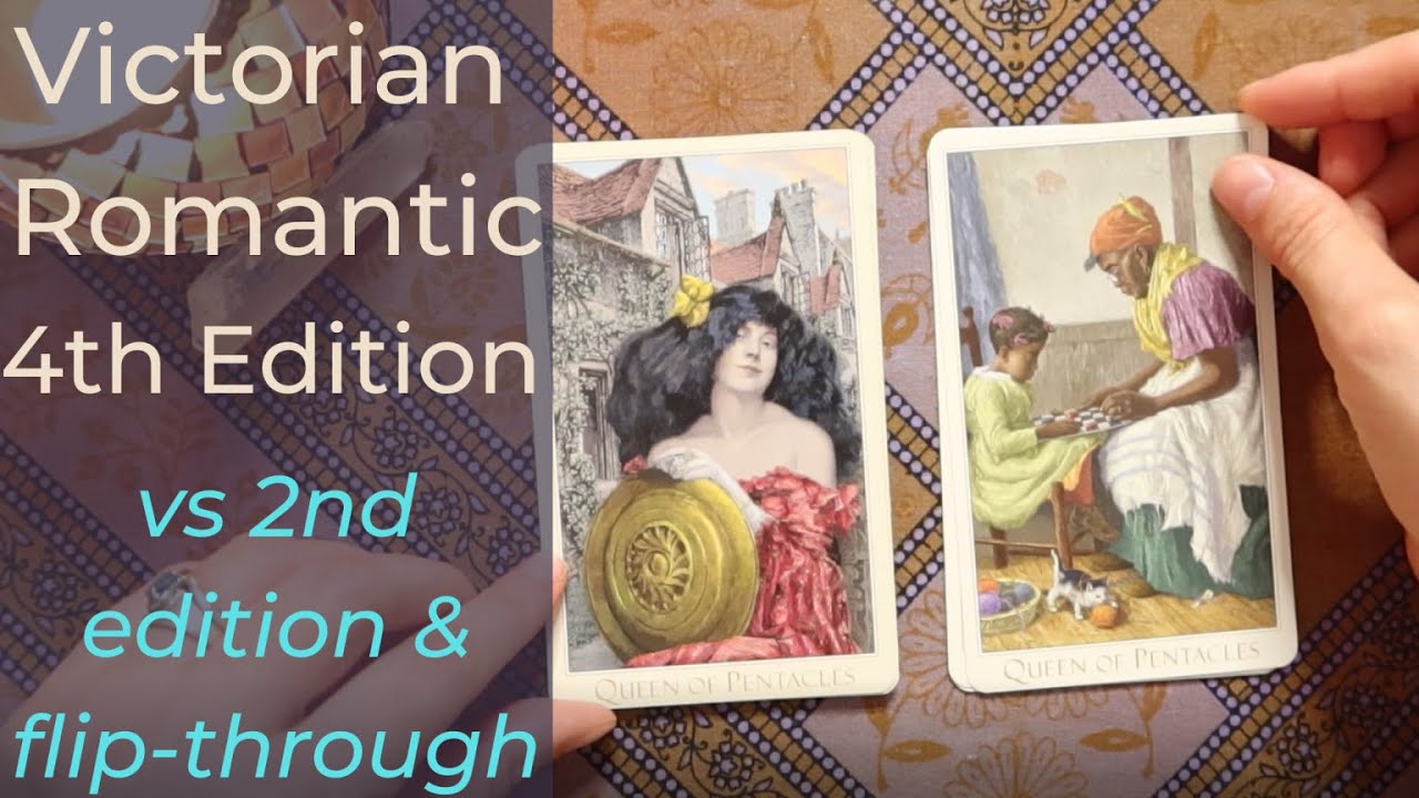 Victorian Romantic Tarot Fourth Edition: a comparison with the second edition and flip-through