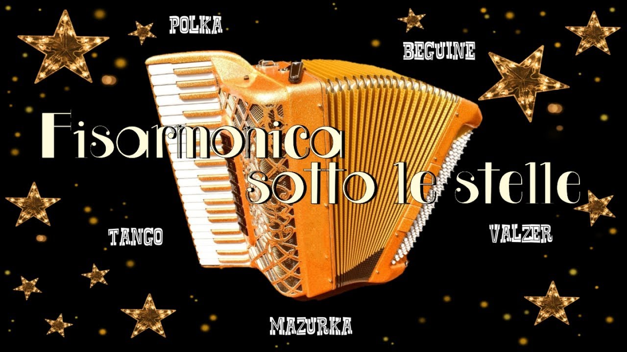 Fisarmonica sotto le stelle - fisa compilation per serate ballo liscio