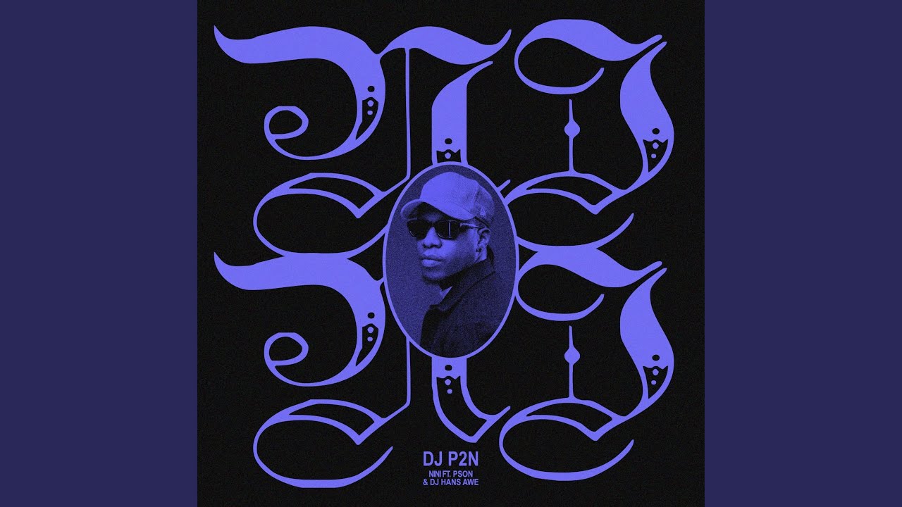 Nini (feat. Pson & DJ Hans Awe)