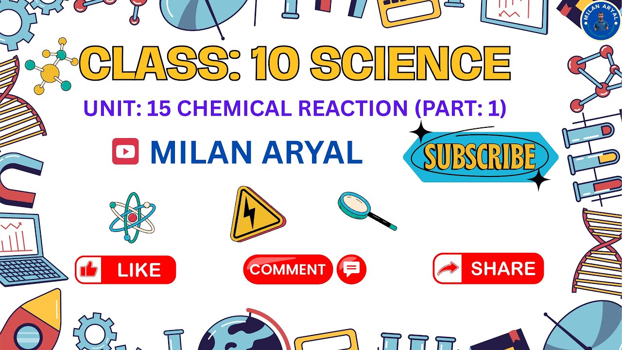 Class: 10 || Science || Unit: 15 || Chemical Reaction || Part: 1