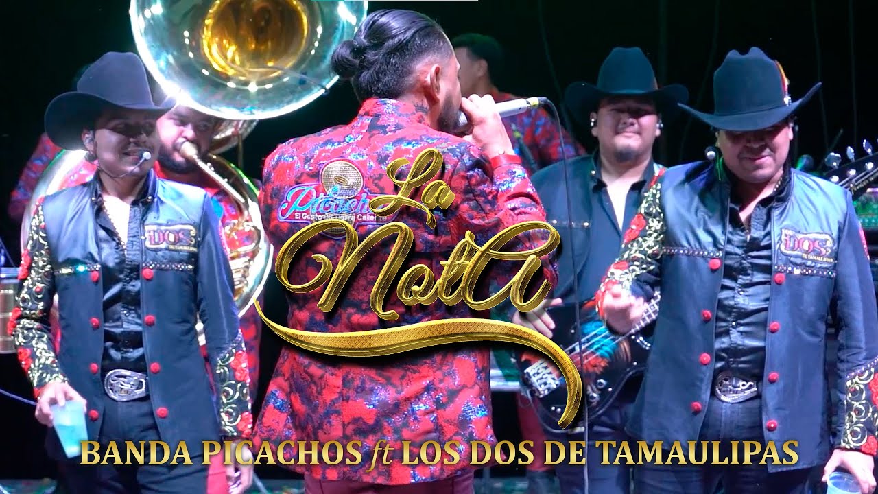 La Nota - Banda Picachos ft Los Dos De Tamaulipas (Video Oficial)