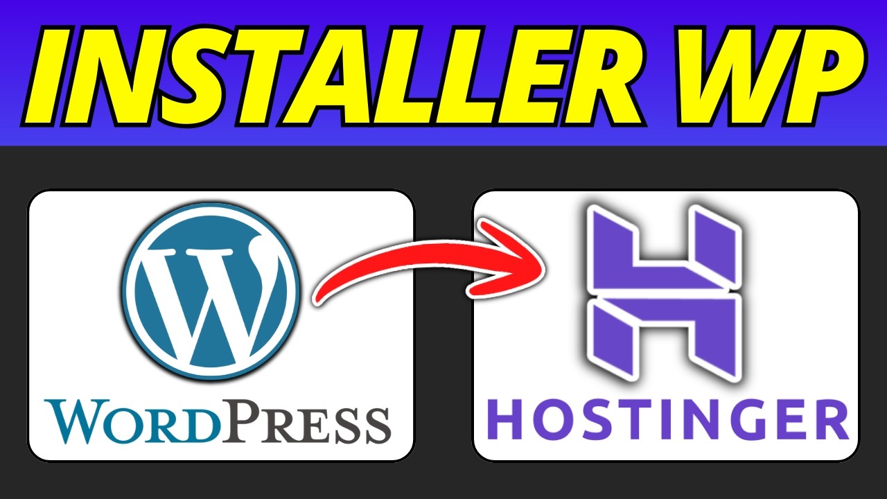 Comment Installer WordPress Sur Hostinger (Guide Complet 2026)