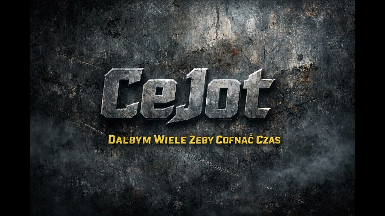 CeJot - Dałbym Wiele Żeby Cofnąć Czas
