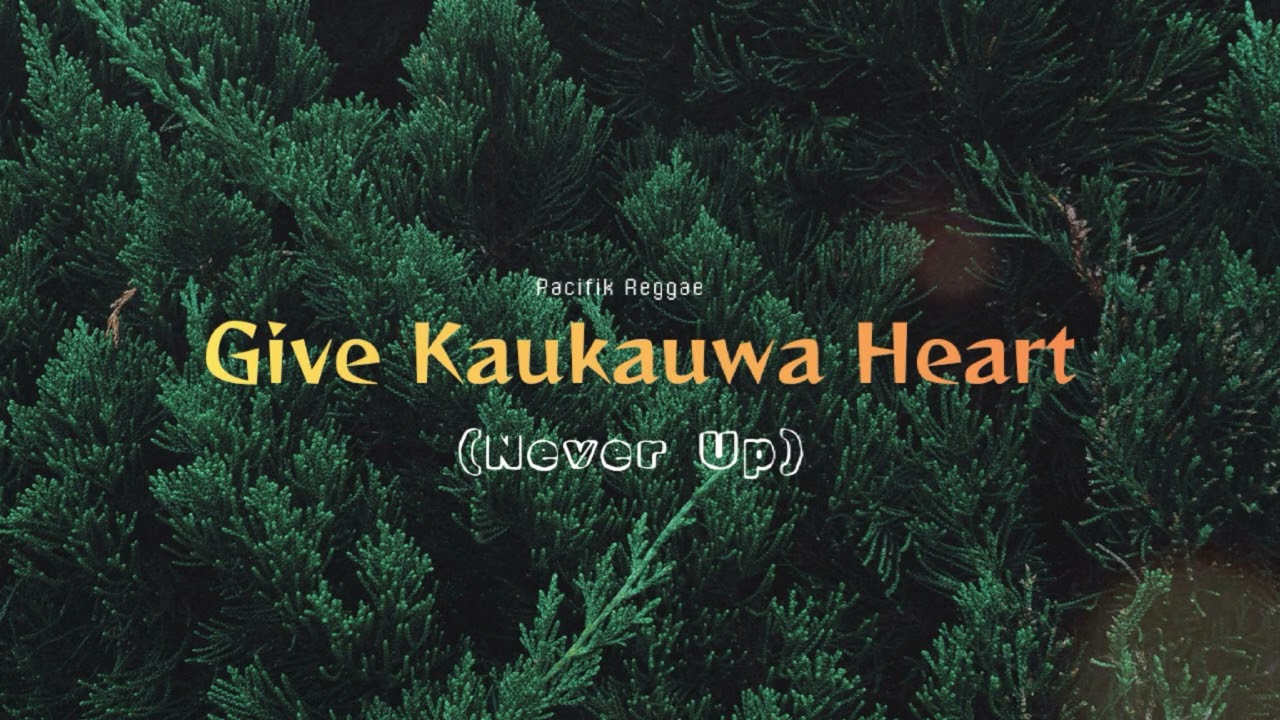 Give Kaukauwa Heart(Never Up)@BlackSweet-o5y #reggaemusic2025