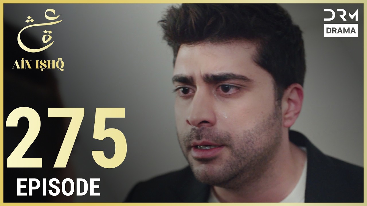 Turkish Drama in Urdu | Ain Ishq | Episode 275 | One Love | UD1O