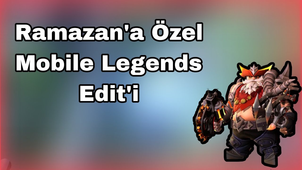 Mlbb Editi Ramazan'a Özel #1 | Mobile Legends