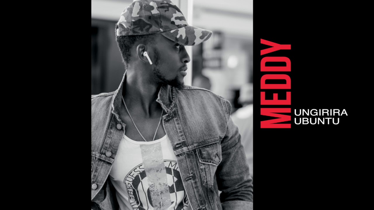 Meddy - Ungirira Ubuntu (Audio)