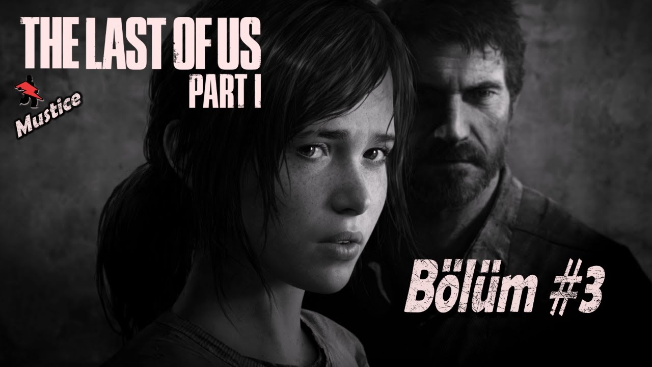 PAHALI YALNIZLIKLAR  | The Last Of Us Part I Türkçe B/3 | 2026
