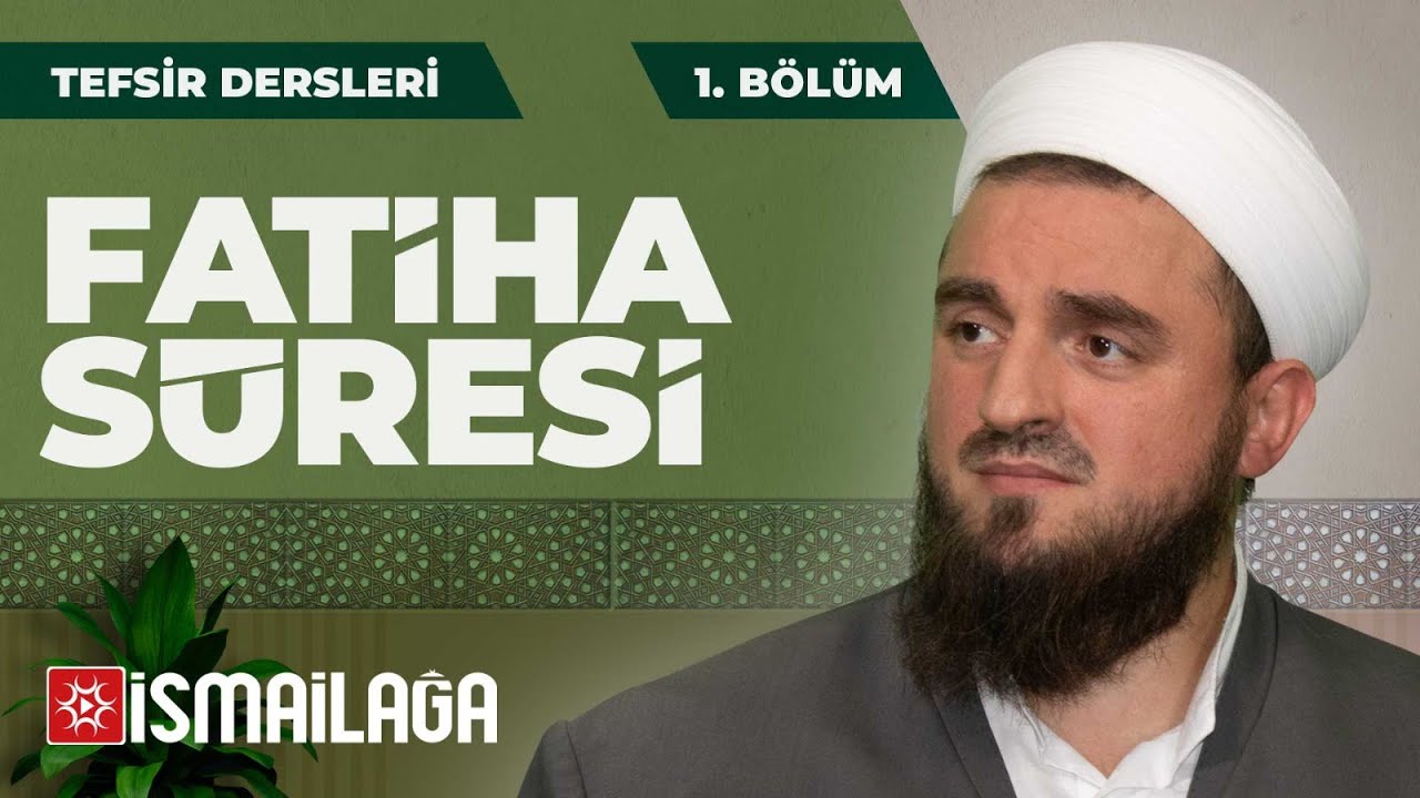 Tefsir Dersleri - 2: Fatiha Sûresi (1. Bölüm) - Arif Kemal Gündüz Hoca Efendi