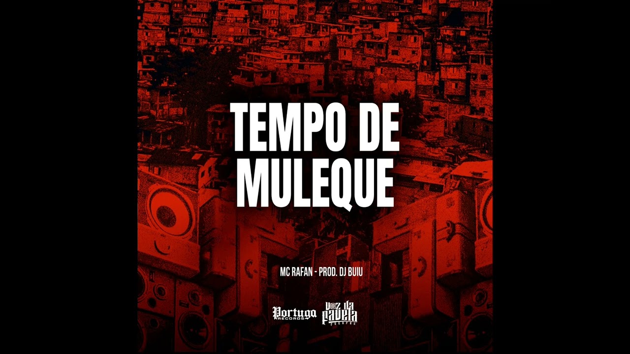 Mc rafan Tempo de Muleque - Dj Buiu #vozdafavela #mcrafan #portugarecords #funk #2023