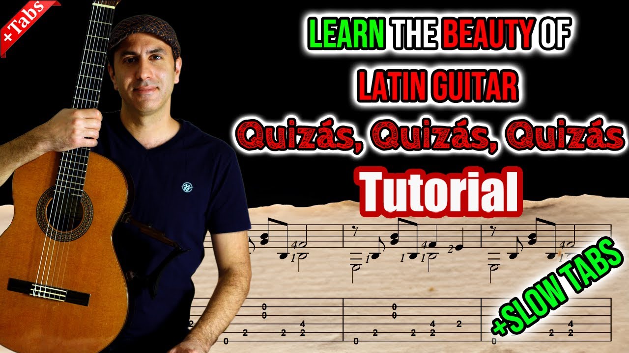 Most Beautiful Latin Song? Quizás, Quizás, Quizás Guitar Tutorial