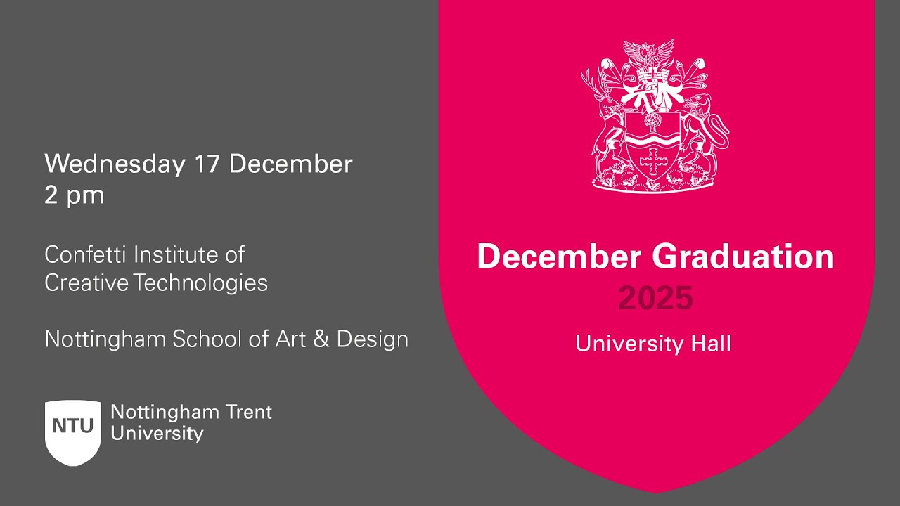 2 pm - Ceremony 13: NTU Graduation 17 Dec 2025 - Confetti and Nottingham School of Art & Design