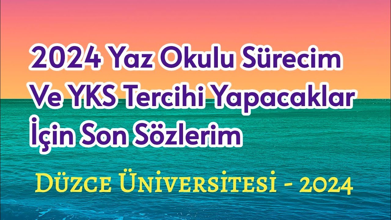 Yaz Okulu Sürecim Ve YKS Tercihi Yapacaklar İçin Son Bilgiler #yks2024 #btü #ykstercih #üniversite