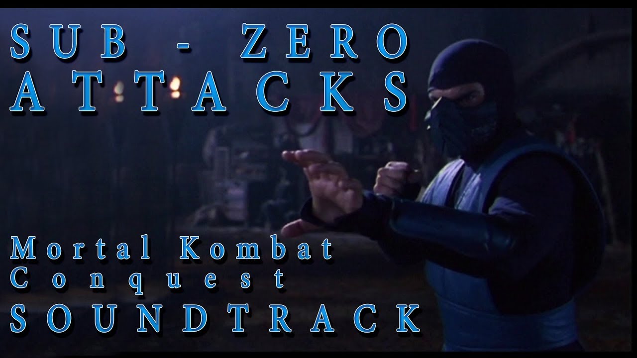 SUB - ZERO ATTACKS. Mortal Kombat. Conquest. [Soundtrack]