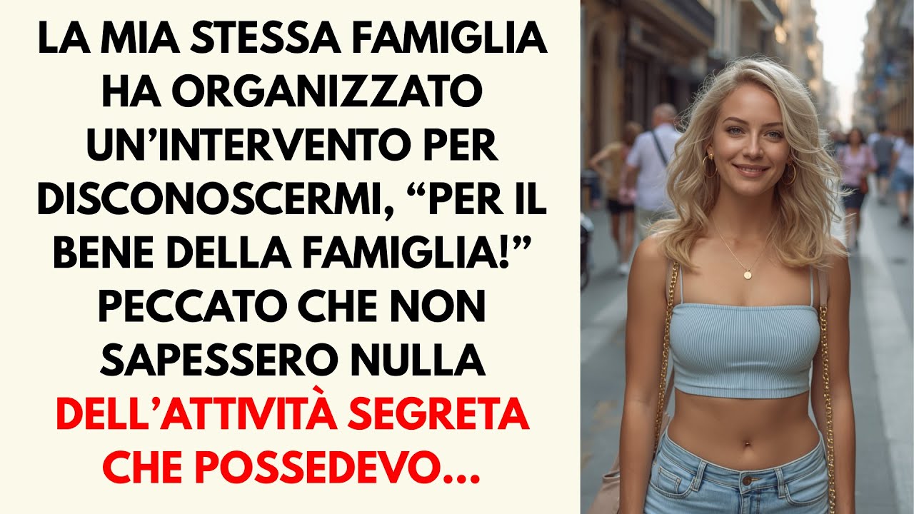 La Mia Famiglia Ha Provato A Rinnegarmi Senza Sapere Del Mio Business Segreto...