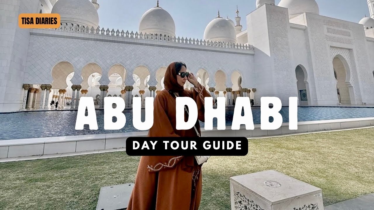 First Time in Abu Dhabi? Start Here!