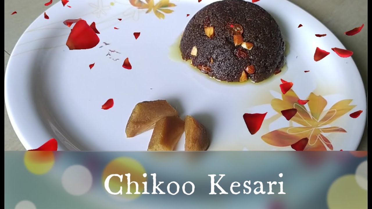 Chikoo Kesari - சப்போட்டா கேசரி - Tanishka Princess Kitchen