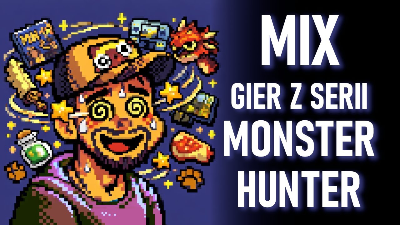 Wszystkie części Monster Hunter na jednym streamie!