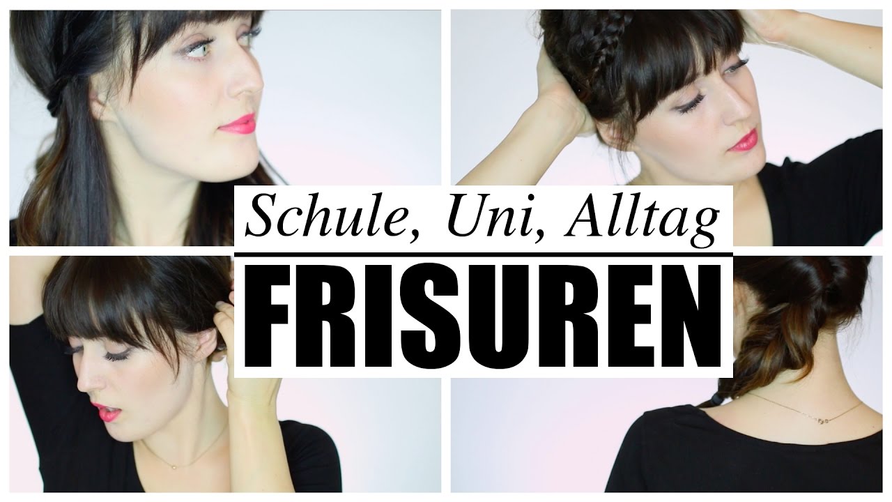 VIER EINFACHE SCHNELLE FRISUREN I SCHULE, UNI, ALLTAG