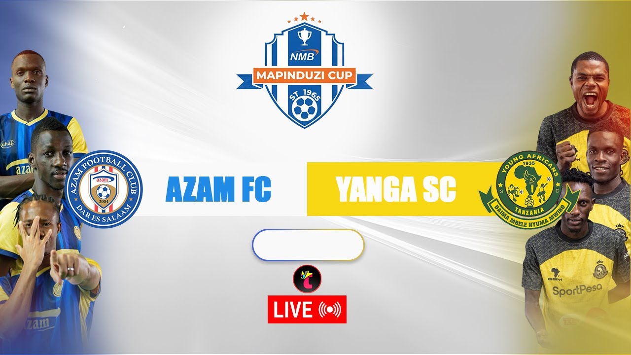 🔴LIVE:Yanga SC vs Azam FC -Fainal Mapinduzi CUP 2026 ⚽