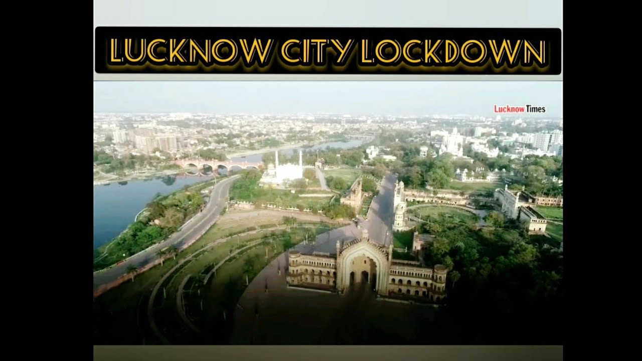 Lucknow city lockdown due to Corona virus video