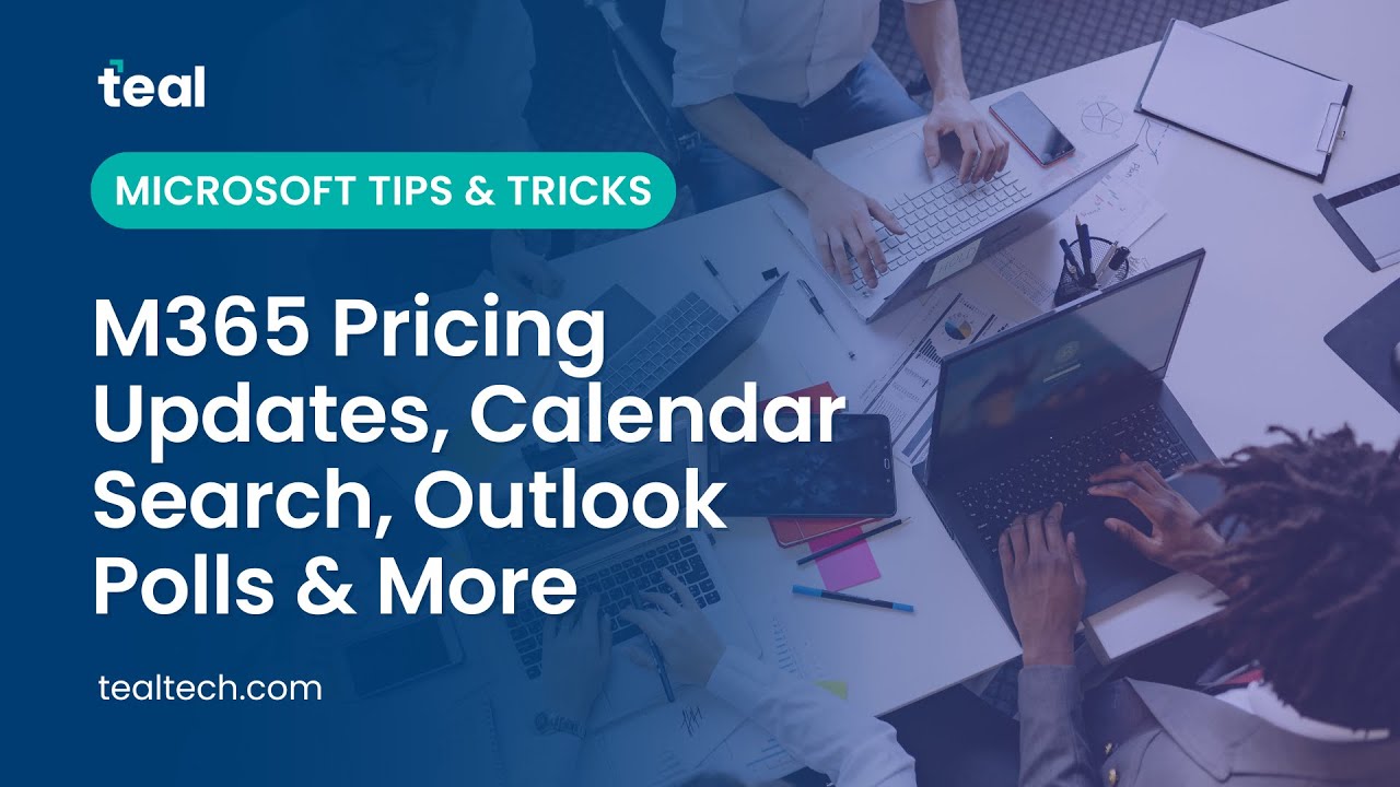 M365 Pricing Updates, Calendar Search, Outlook Polls & More